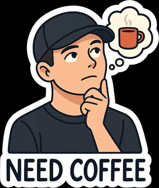Need Coffee!