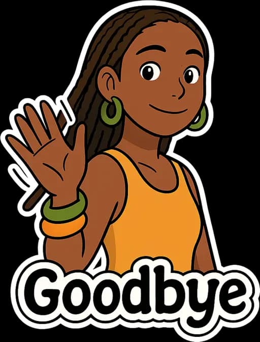 Goodbye!